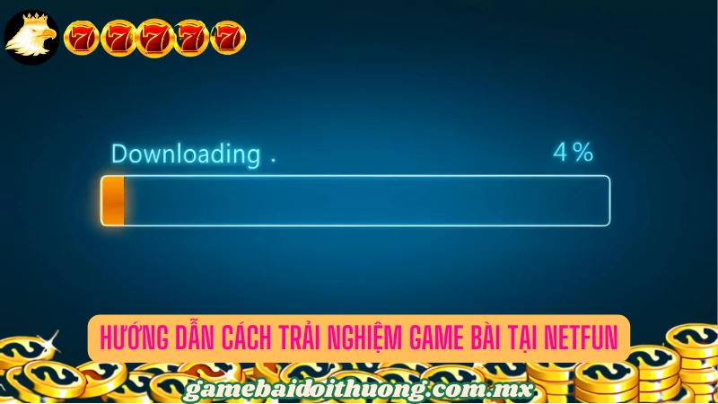 Hướng dẫn các bước để trải nghiệm chơi game bài tại nền tảng này